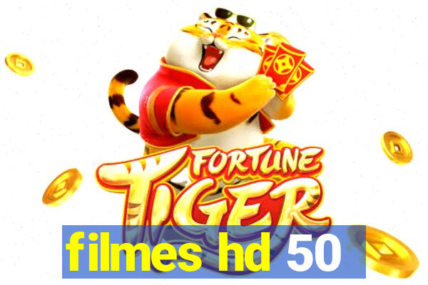 filmes hd 50