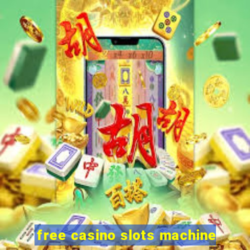 free casino slots machine