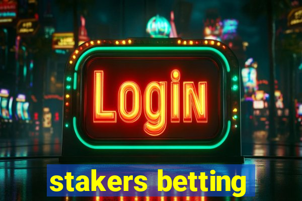 stakers betting