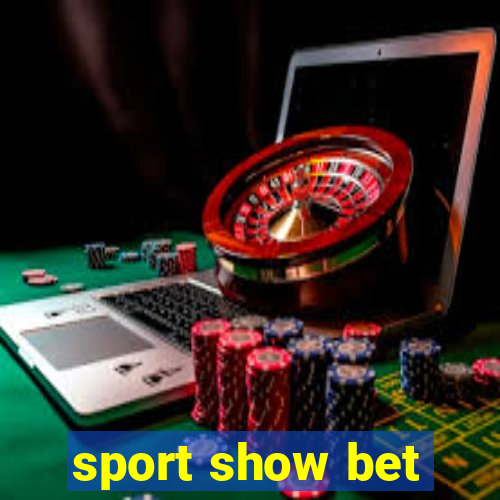 sport show bet