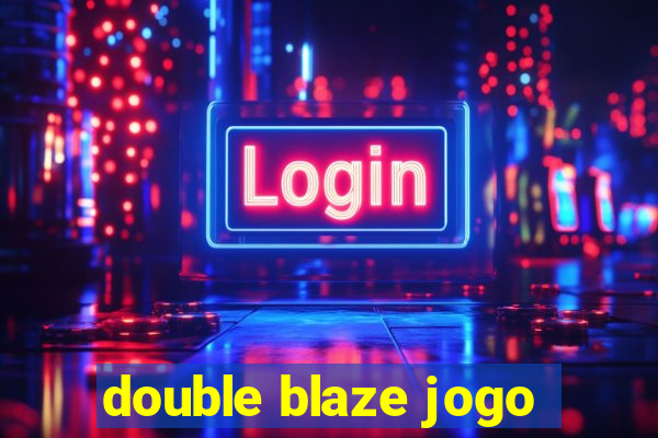 double blaze jogo