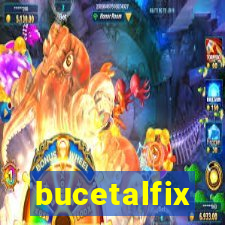 bucetalfix