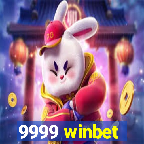 9999 winbet