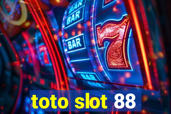 toto slot 88