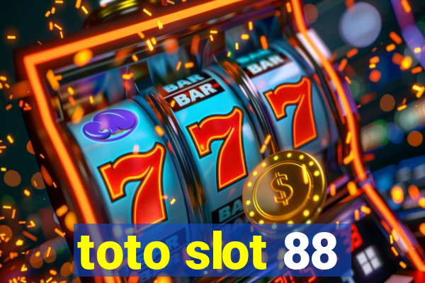 toto slot 88