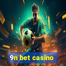 9n bet casino