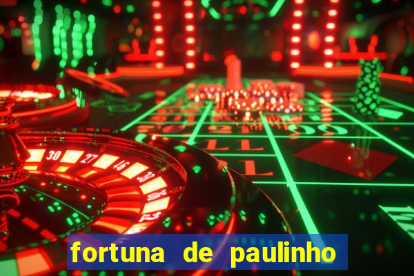 fortuna de paulinho roupa nova