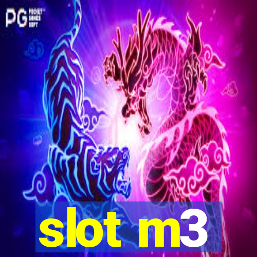 slot m3