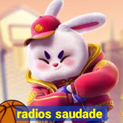 radios saudade