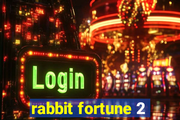 rabbit fortune 2