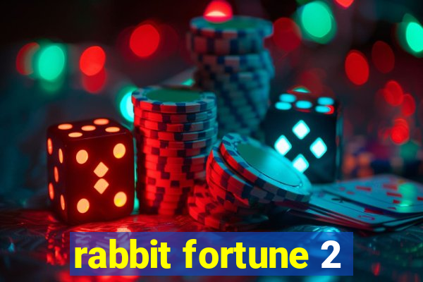 rabbit fortune 2