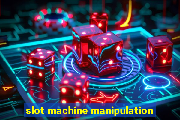 slot machine manipulation