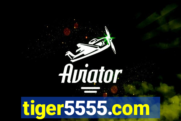 tiger5555.com