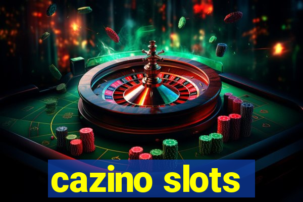 cazino slots