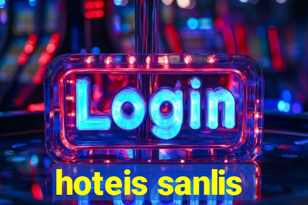 hoteis sanlis