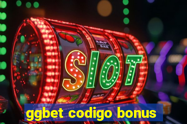 ggbet codigo bonus