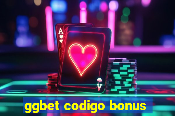 ggbet codigo bonus