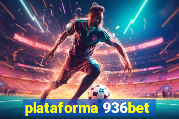 plataforma 936bet