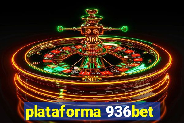 plataforma 936bet