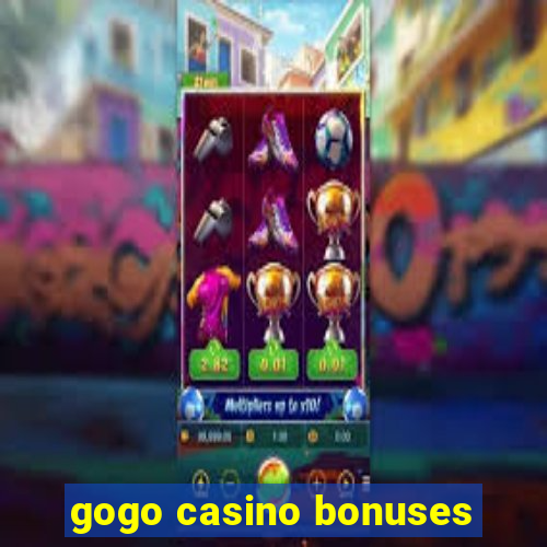 gogo casino bonuses