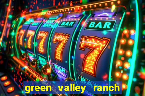 green valley ranch resort spa casino