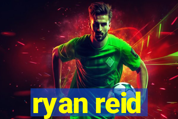 ryan reid