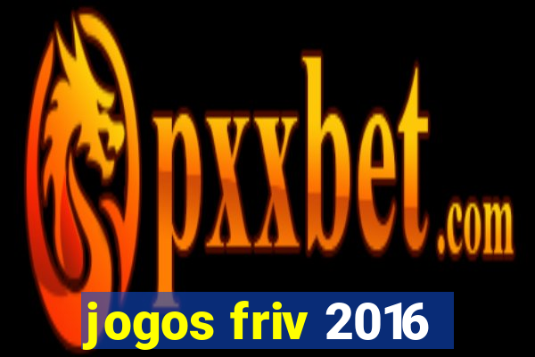 jogos friv 2016