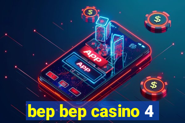 bep bep casino 4