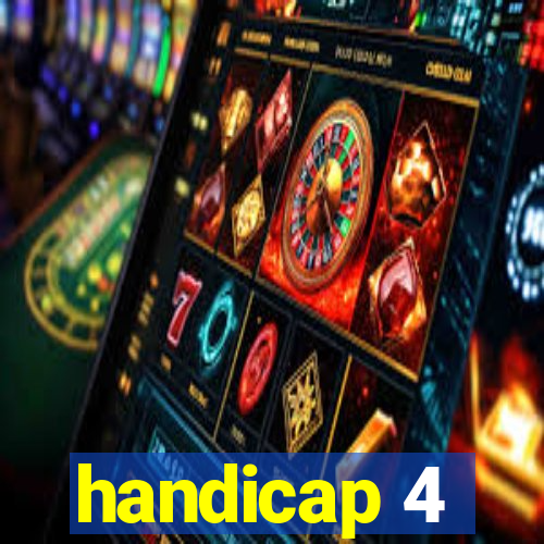 handicap 4