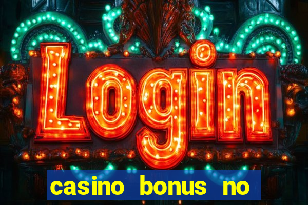 casino bonus no deposit codes