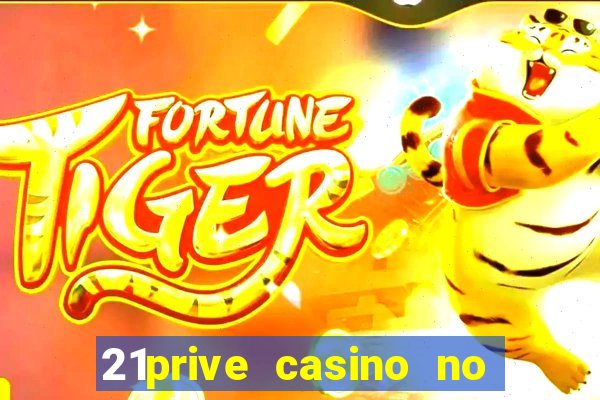 21prive casino no deposit bonus