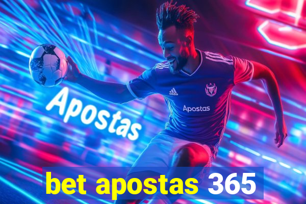 bet apostas 365