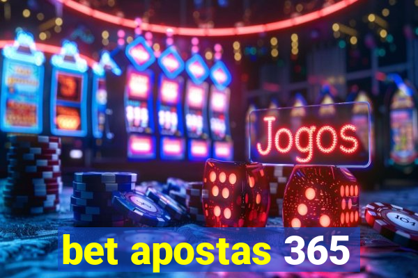 bet apostas 365