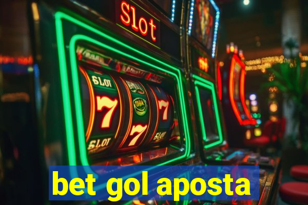 bet gol aposta