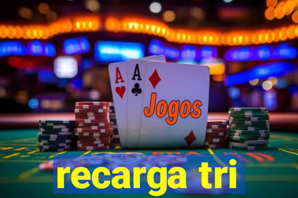 recarga tri