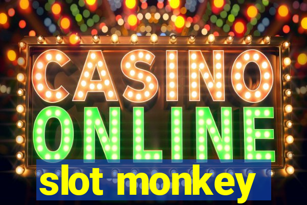 slot monkey