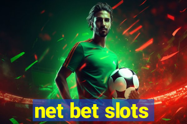 net bet slots