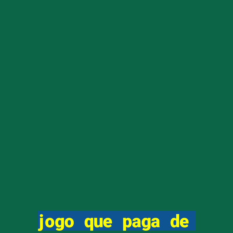 jogo que paga de verdade na hora