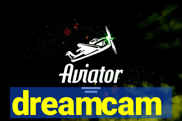 dreamcam