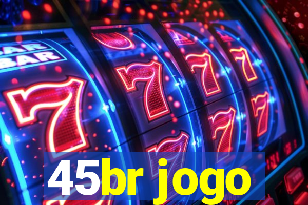 45br jogo