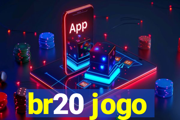 br20 jogo