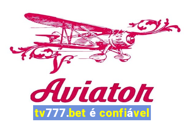 tv777.bet é confiável