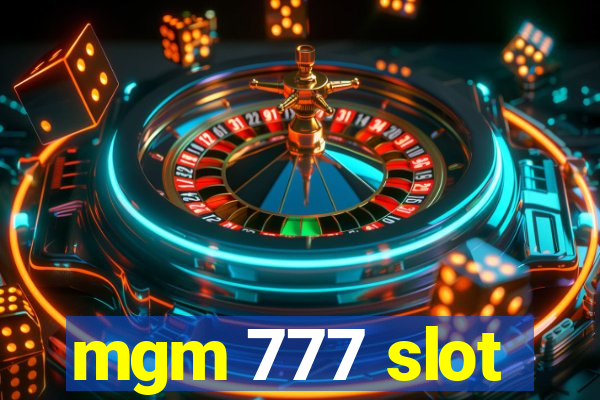 mgm 777 slot