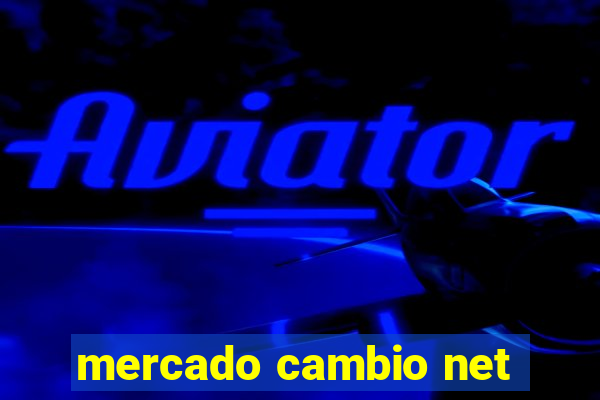 mercado cambio net