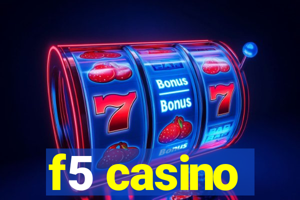 f5 casino