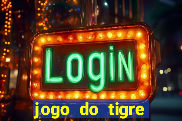 jogo do tigre ganha dinheiro mesmo