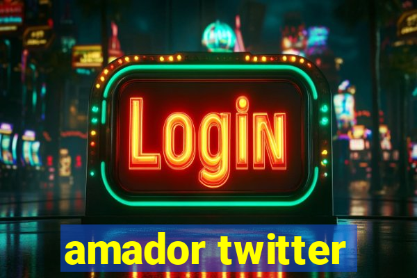 amador twitter