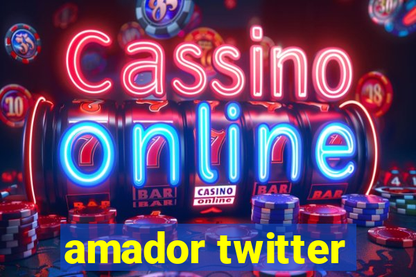 amador twitter