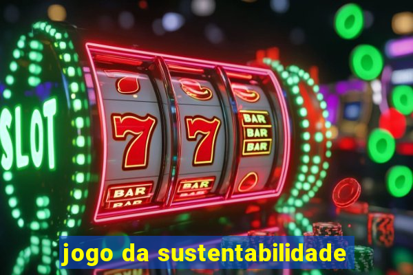 jogo da sustentabilidade