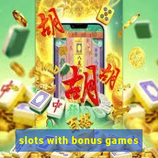 slots with bonus games